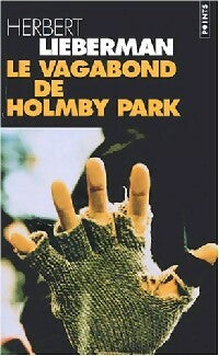 Livrenpoche : Le vagabond de Holmby Park - Herbert Lieberman - Livre