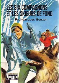 Livrenpoche : Les six compagnons et les skieurs de fond - Paul-Jacques Bonzon - Livre