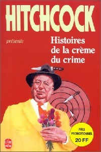Histoire de la crème du crime - Alfred Hitchcock - Livre