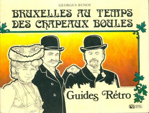 Livrenpoche : Bruxelles au temps des chapeaux boules - Georges Renoy - Livre