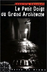 Livrenpoche : Le petit doigt du grand architecte - Louarnig Gwaskell - Livre