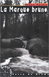 Livrenpoche : La marque brune - Bruno Perera - Livre