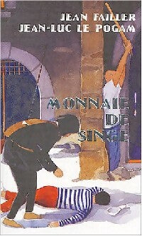 Livrenpoche : Monnaie de singe - Jean Failler - Livre