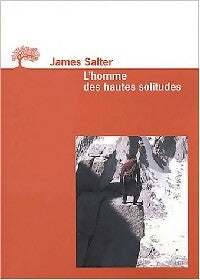 Livrenpoche : L'homme des hautes solitudes - James Salter - Livre