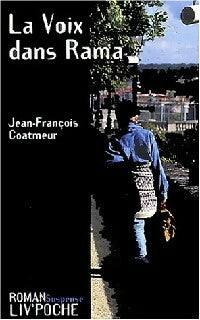 Livrenpoche : La voix dans Rama - Jean-François Coatmeur - Livre