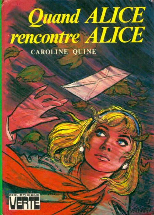 Livrenpoche : Quand Alice rencontre Alice - Caroline Quine - Livre
