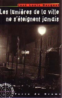 Livrenpoche : Les lumières de la ville ne s'éteignent jamais - José-Louis Bocquet - Livre
