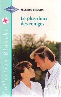 Livrenpoche : Le plus doux des refuges - Marion Lennox - Livre