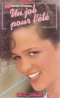 Livrenpoche : Un job pour l'été - Debra Spector - Livre