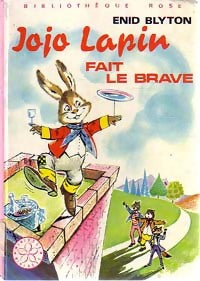 Livrenpoche : Jojo Lapin fait le brave - Enid Blyton - Livre