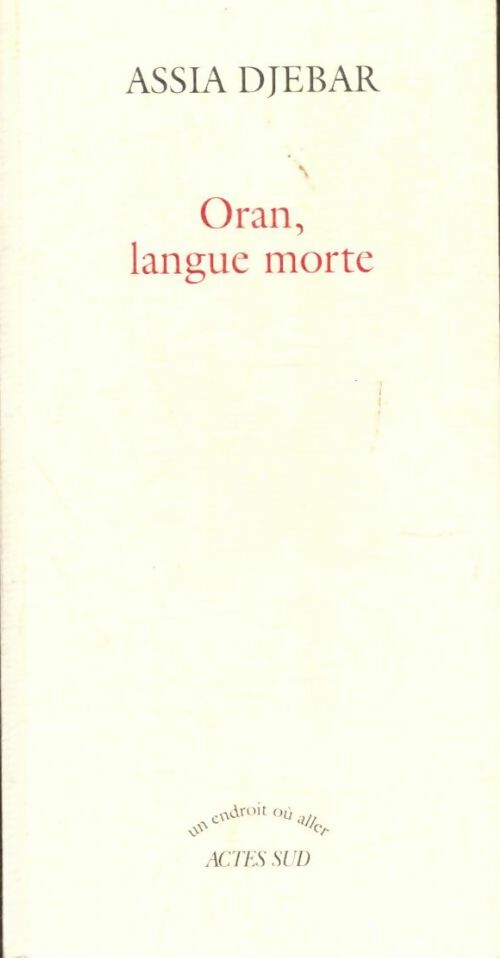 Livrenpoche : Oran, langue morte - Assia Djebar - Livre