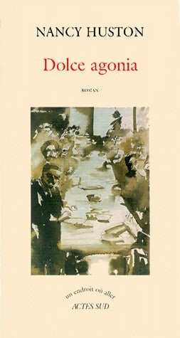 Livrenpoche : Dolce agonia - Nancy Huston - Livre