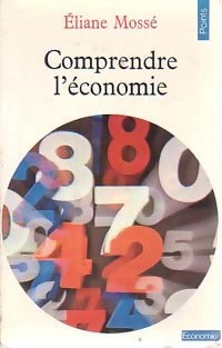 Livrenpoche : Comprendre l'économie - Eliane Mossé - Livre