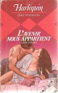 Livrenpoche : L'avenir nous appartient - Lynn Turner - Livre