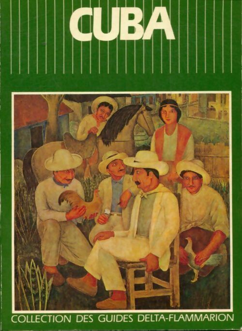 Cuba - Bailby Edouard -  Guides Delta - Livre
