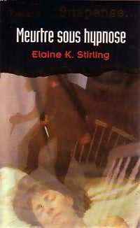 Livrenpoche : Meurtre sous hypnose - Elaine K. Stirling - Livre