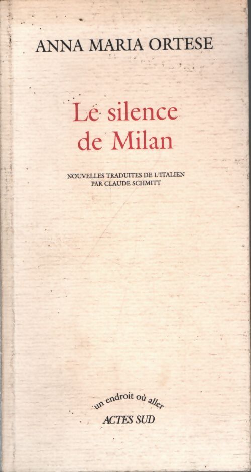 Le silence de Milan - Anna Maria Ortese - Livre