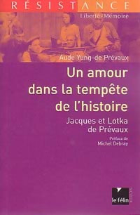Livrenpoche : Un amour dans la tempête de l'histoire - Aude Yung-de-Prévaux - Livre