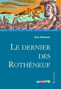 Le dernier des Rothéneuf - Jean Gennaro -  Lecture en Poche - Livre