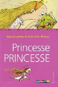 Livrenpoche : Princesse Princesse - Christophe Nicolas, Rémy Chaurand - Livre