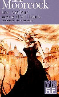 Livrenpoche : Les danseurs de la fin des temps Tome I : Une chaleur venue d'ailleurs - Michael Moorcock - Livre