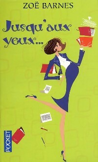 Livrenpoche : Jusqu'aux yeux - Zoë Barnes - Livre