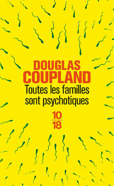 Livrenpoche : Toutes les familles sont psychotiques - Douglas Coupland - Livre