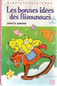 Livrenpoche : Les bonnes idées des Bisounours - Josette Gontier - Livre