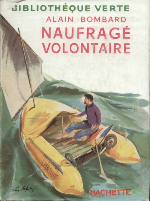 Naufragé volontaire - Alain Bombard - Livre