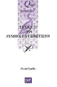 Livrenpoche : Lexique des symboles chrétiens - Michel Feuillet - Livre