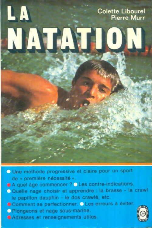 Livrenpoche : La natation - Colette Libourel, Pierre Murr - Livre