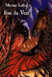 Livrenpoche : Fou du vent - Martine Laffon - Livre