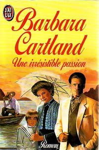 Livrenpoche : Une irrésistible passion - Barbara Cartland - Livre