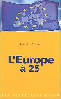 Livrenpoche : L'Europe à 25 - Romain Gubert - Livre