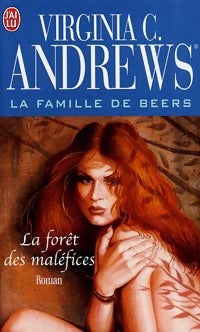 La famille De Beers Tome II : La forêt des maléfices - Virginia Cleo Andrews - Livre