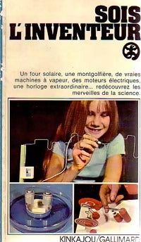 Livrenpoche : Sois l'inventeur - Jean-Paul Mouvier - Livre