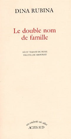 Livrenpoche : Le double nom de famille - Dina Rubina - Livre
