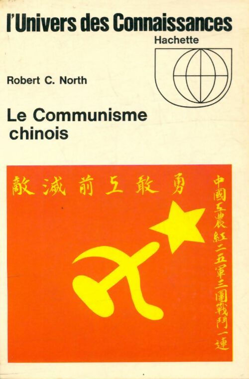Livrenpoche : Le communisme chinois - Robert C. North - Livre