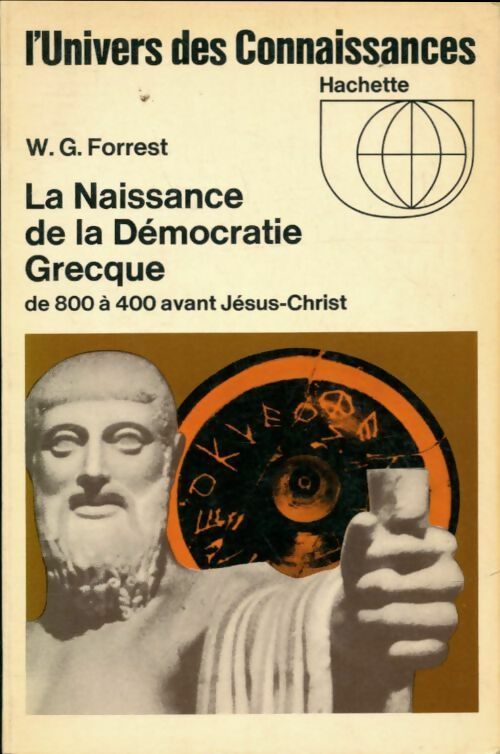 Livrenpoche : La naissance de la démocratie grecque - W.G. Forrest - Livre