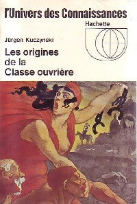 Livrenpoche : Les origines de la classe ouvrière - Jurgen Kuczynski - Livre