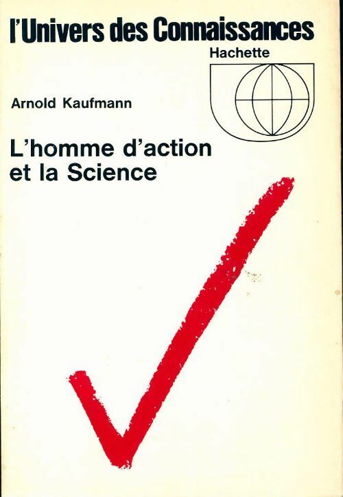 Livrenpoche : L'homme d'action et la science - A. Kaufmann - Livre