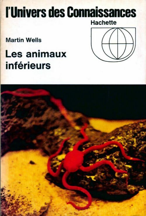 Livrenpoche : Les animaux inférieurs - Martin Wells - Livre