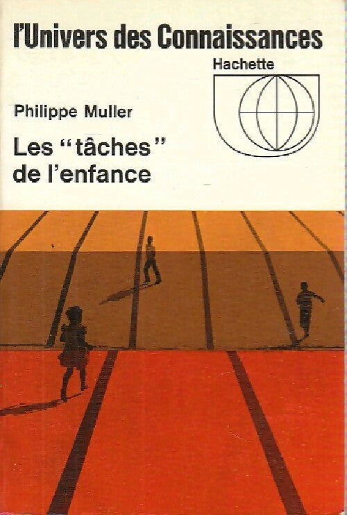 Livrenpoche : Les tâches de l'enfance - Philippe Muller - Livre