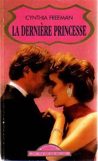 Livrenpoche : La dernière princesse - Cynthia Freeman - Livre