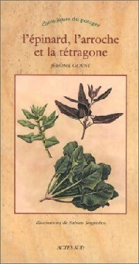 Livrenpoche : L'épinard, l'arroche et la tétragone - Jérôme Goust - Livre
