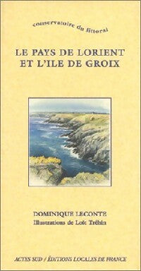 Livrenpoche : Le Pays de Lorient et l'île de Groix - Dominique Leconte - Livre