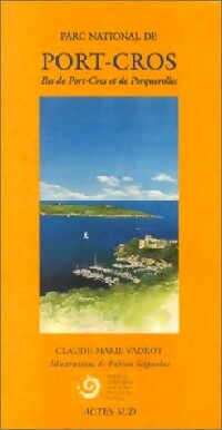 Livrenpoche : Le parc national de Port-Cros - Claude-Marie Vadrot - Livre