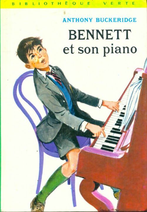 Livrenpoche : Bennett et son piano - Anthony Malcolm Buckeridge - Livre