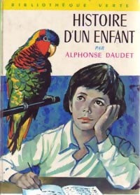 Histoire d'un enfant - Alphonse Daudet - Livre