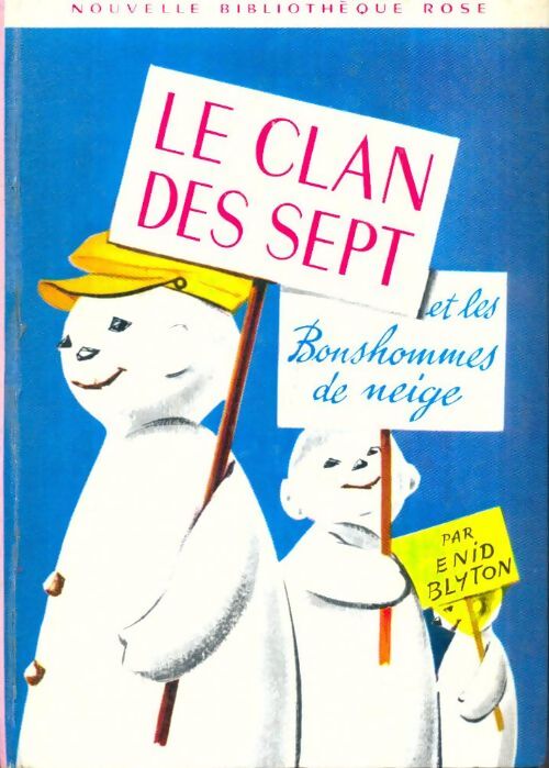 Livrenpoche : Le Clan des Sept et les bonshommes de neige - Enid Blyton - Livre